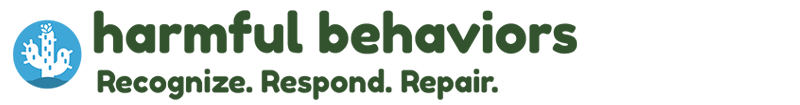 Harmful Behaviors: Recognize. Respond. Repair.